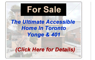 Ulimate Accessible Home, Toronto Ontario